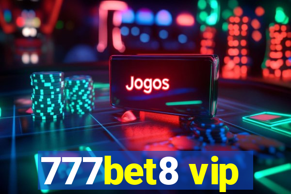 777bet8 vip